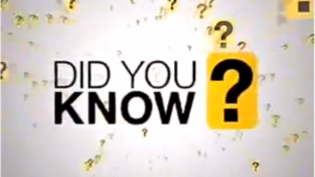 did you know